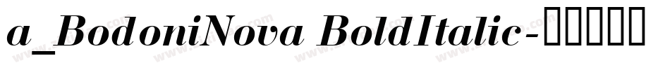 a_BodoniNova BoldItalic字体转换